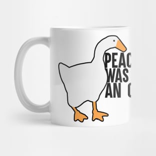 Peace Was Never An Option Mug
